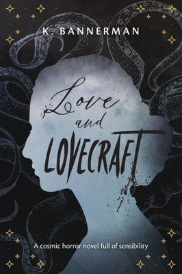 Love And Lovecraft