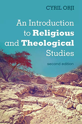 An Introduction to Religious and Theological Studies, Second Edition - Paperback