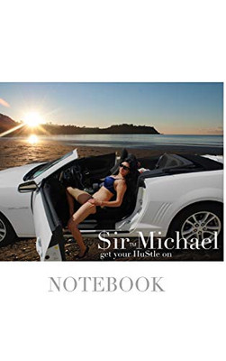 $ir Michael sexy vixen get your hustle on blank page notebook - Hardcover