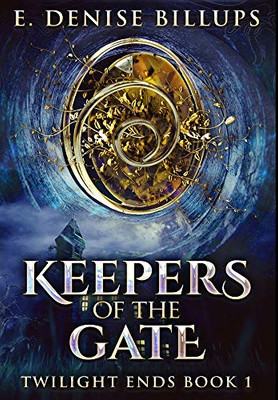 Keepers Of The Gate: Premium Large Print Hardcover Edition