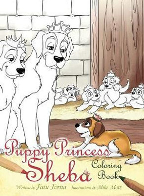 Puppy Princess Sheba: Coloring Book