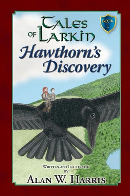 Tales Of Larkin: Hawthorn'S Discovery Second Edition (The Tales Of Larkin)