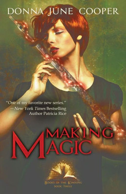 Making Magic (3) (Books Of The Kindling)
