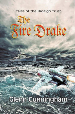 The Fire Drake: Tales Of The Hidalgo Trust