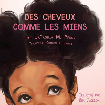 Des Cheveux Comme Les Miens (French Edition)