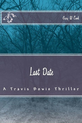 Last Date: A Travis Bowie Thriller