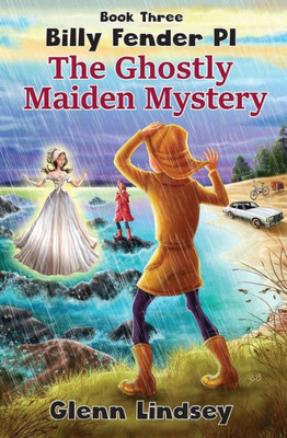 The Ghostly Maiden Mystery: Billy Fender Pi Series - Book 3