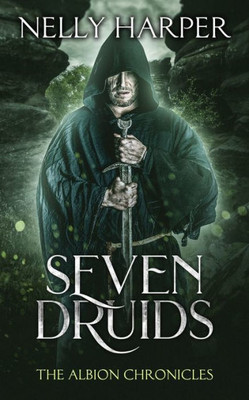 Seven Druids (The Albion Chronicles)
