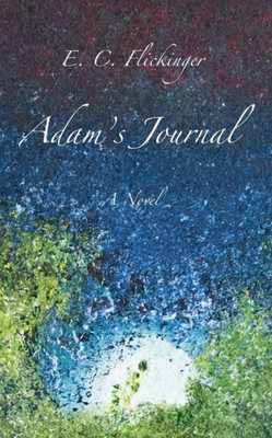 Adam'S Journal: A Novel