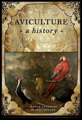 Aviculture: A History