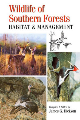 Wildlife Of Southern Forests: Habitat & Management