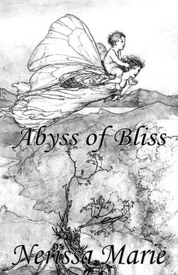 Poetry Book: Abyss Of Bliss: (Love Poems About Life, Poems About Love, Inspirational Poems, Friendship Poems, Romantic Poems, I Love You Poems, Poetry Collection, Inspirational Quotes, Poetry Books) Poetry Book: Abyss Of Bliss: (Love Poems About Life, Poems About Love, Inspirational Poems, Friendship Poems, Romantic Poems, I Love You Poems, Poetry Collection, Inspirational Quotes, Poetry Books)