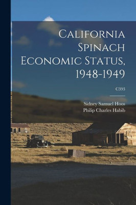California Spinach Economic Status, 1948-1949; C393