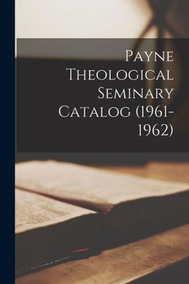 Payne Theological Seminary Catalog (1961-1962)