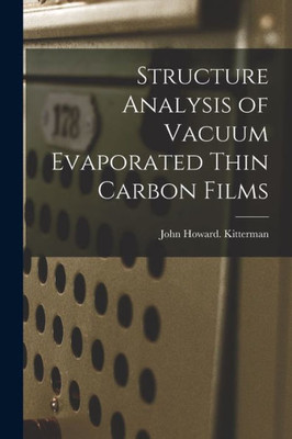 Structure Analysis Of Vacuum Evaporated Thin Carbon Films