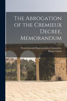 The Abrogation Of The Cremieux Decree, Memorandum