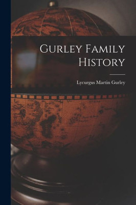 Gurley Family History