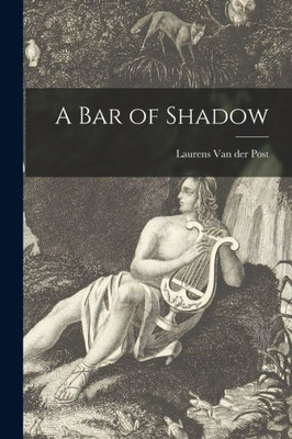 A Bar Of Shadow