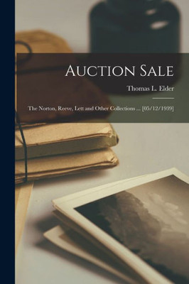Auction Sale: The Norton, Reeve, Lett And Other Collections ... [05/12/1939]