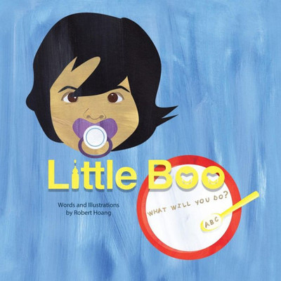 Little Boo: What Will You Do?