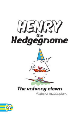 Henry The Hedgegnome The Unfunny Clown (Hedgegnomes)