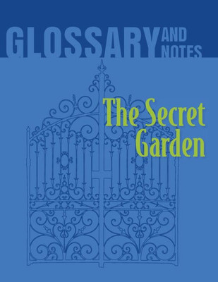 Glossary And Notes: The Secret Garden