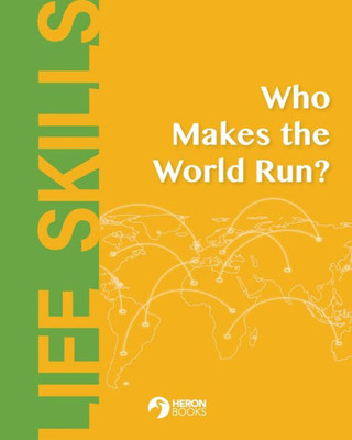 Who Makes The World Run?