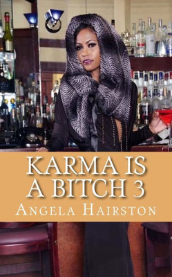 Karma Is A Bitch 3