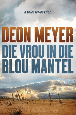 Die Vrou In Die Blou Mantel (Afrikaans Edition)