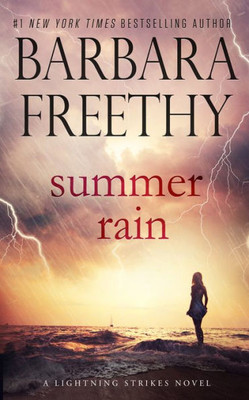 Summer Rain (Lightning Strikes)