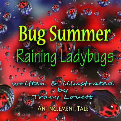 Bug Summer--Raining Ladybugs