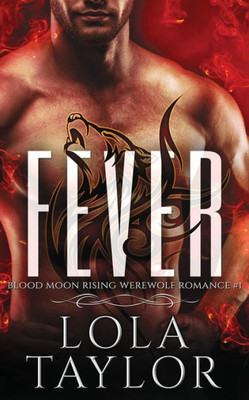 Fever: A Blood Moon Rising Werewolf Romance
