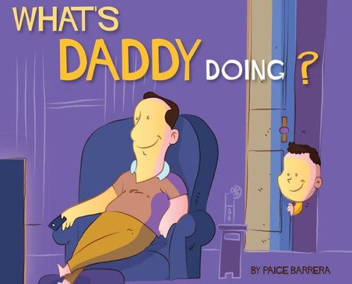 What'S Daddy Doing?