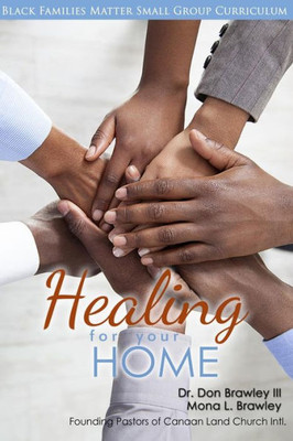 Black Families Matter: Healing For Your Home