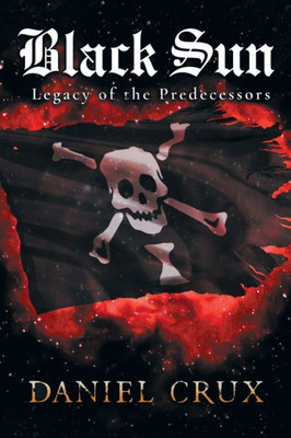 Black Sun, Legacy Of The Predecessors