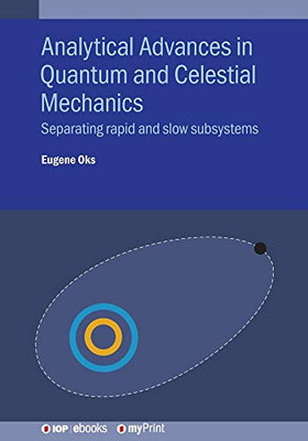 Analytical Advances In Quantum And Celestial Mechanics: Separating Rapid And Slow Subsystems