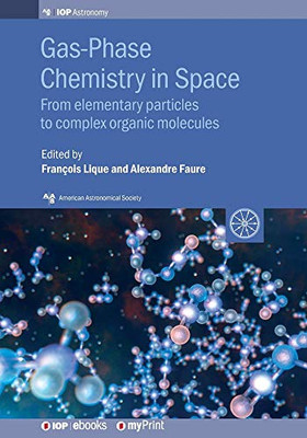 Gas-Phase Chemistry In Space: From Elementary Particles To Complex Organic Molecules