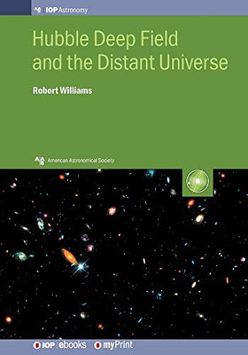 Hubble Deep Field And The Distant Universe: The Early Universe Revealed