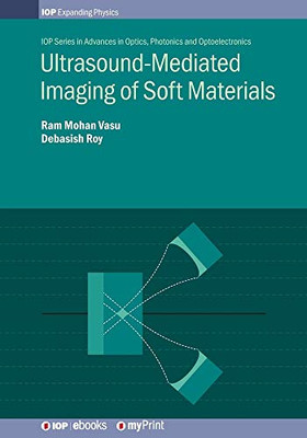 Ultrasound-Mediated Imaging Of Soft Materials