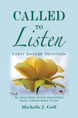 Called To Listen: Forty Days Of Devotion