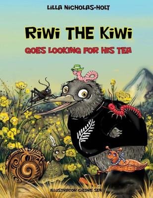 Riwi The Kiwi: Goes Looking For His Tea