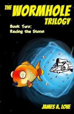 Racing The Storm (The Wormhole Trilogy)