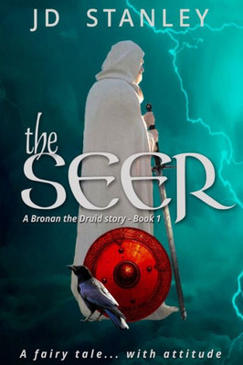 The Seer (A Bronan The Druid Story)