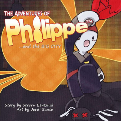 The Adventures Of Philippe And The Big City