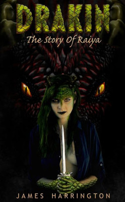 Drakin: The Story Of Raiya