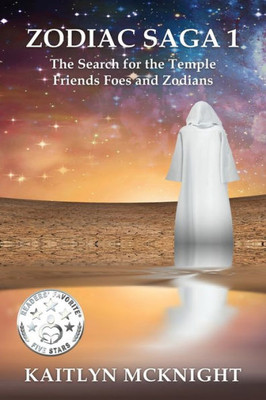 Zodiac Saga 1 The Search For The Temple: Friends Foes And Zodians (1)