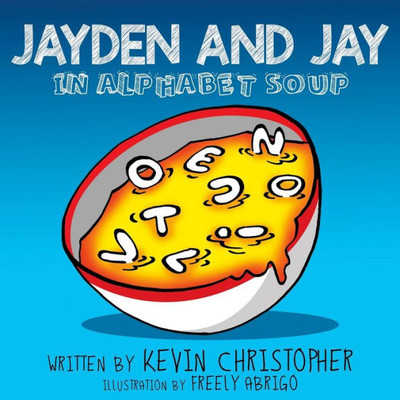 Jayden And Jay In Alphabet Soup