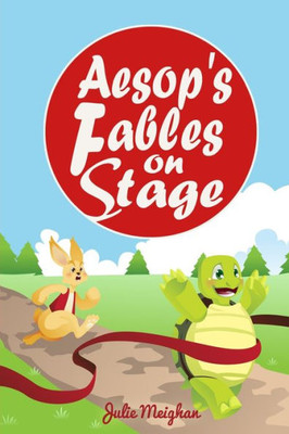 Aesop'S Fables On Stage: A Collection Of Plays For Children (On Stage Books)