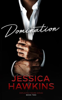 Domination (Explicitly Yours)