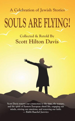 Souls Are Flying!: A Celebration Of Jewish Stories